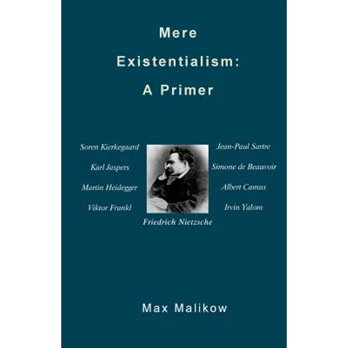 Mere Existentialism: A Primer - Paperback