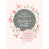 Daily Devotions for a Woman of Faith: 365 Days of Encouraging Readings - Paperback