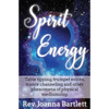 Spirit Energy: Table tipping, trumpet voices, trance channeling and other phenomena of physical mediumship - Paperback