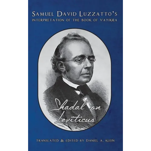 Shadal on Leviticus: Samuel David Luzzatto's Interpretation of the Book of Vayikra: Samuel David Luzzatto's Interpretation of the Book of - Hardcover