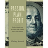 Passion, Plan, Profit: 12 Simple Steps to Convert Your Passion into a Solid Business - Paperback