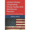 United States Citizenship Study Guide and Workbook - Persian: 100 Questions You Need To Know - Paperback