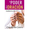 El Poder de la Oración: Cambiará tu vida - Paperback