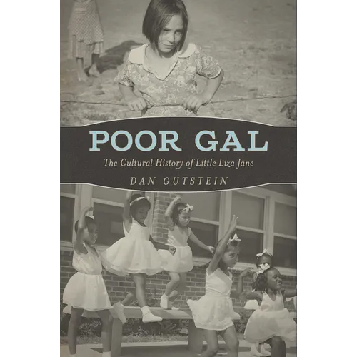 Poor Gal: The Cultural History of Little Liza Jane - Paperback