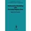 Mathematical Modelling with Chernobyl Registry Data: Registry and Concepts - Paperback