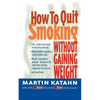 How to Quit Smoking: Without Gaining Weight - Paperback