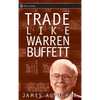 Trade Like Warren Buffett - Hardcover