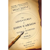 The Adventures of John Carson in Several Quarters of the World: A Novel of Robert Louis Stevenson - Paperback