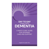 Day to Day Living with Dementia: A Mayo Clinic Guide for Offering Care and Support - Paperback