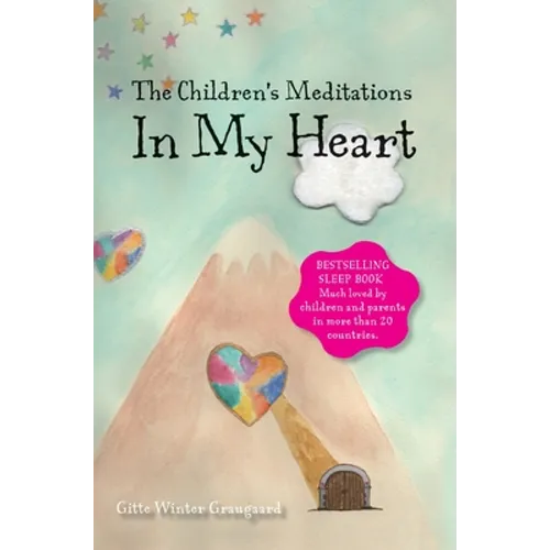 The Children's Meditations In my Heart: A book in the series The Valley of Hearts - Hardcover