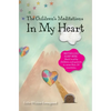 The Children's Meditations In my Heart: A book in the series The Valley of Hearts - Hardcover