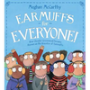 Earmuffs for Everyone!: How Chester Greenwood Became Known as the Inventor of Earmuffs - Hardcover