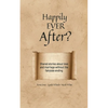 Happily Ever After? - Paperback
