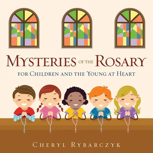 Mysteries of the Rosary for Children and the Young at Heart - Paperback