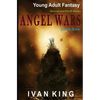 Young Adult Fantasy: Angel Wars [Young Adult Fantasy Books] - Paperback