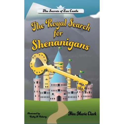 The Royal Search for Shenanigans - Hardcover
