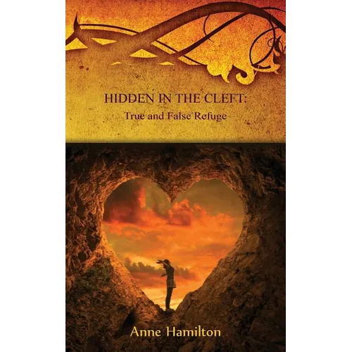 Hidden in the Cleft: True and False Refuge: Strategies for the Threshold #4 - Paperback