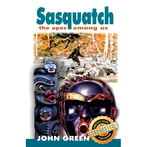 Sasquatch: The Apes Among Us - Hardcover