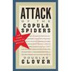 Attack of the Copula Spiders: Essays on Writing - Paperback