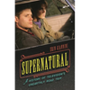 Supernatural: A History of Television's Unearthly Road Trip - Paperback