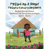 Fresh as a Daisy - English Nature Idioms (Spanish-English): Fresco Como Margarita - Modismos con Naturaleza en Inglés (Español-Inglés) - Paperback
