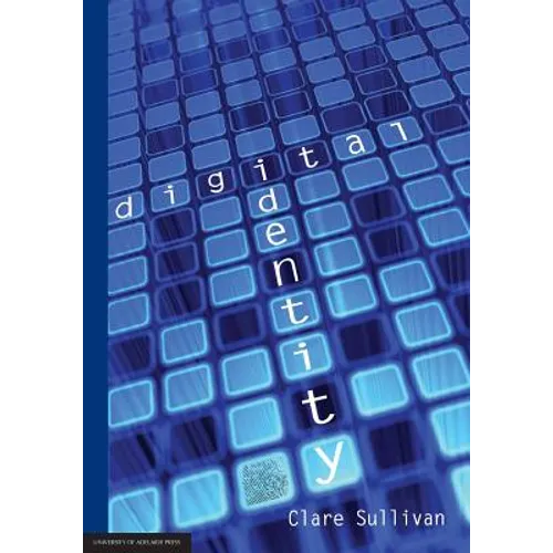 Digital Identity: An Emergent Legal Concept - Paperback