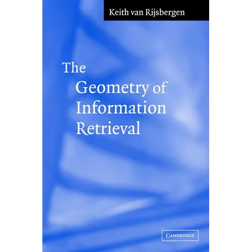 The Geometry of Information Retrieval - Hardcover