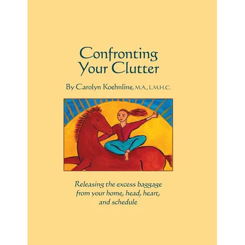 Confronting Your Clutter - Paperback