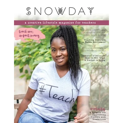 SNOWDAY - a creative lifestyle magazine for teachers: Issue 3 - Paperback