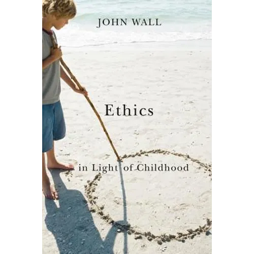 Ethics in Light of Childhood - Paperback