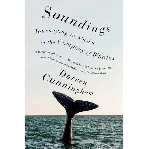 Soundings: Journeying to Alaska in the Company of Whales - Paperback