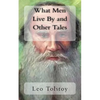 What Men Live By and Other Tales - Paperback