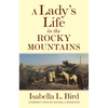 A Lady's Life in the Rocky Mountains: Volume 14 - Paperback