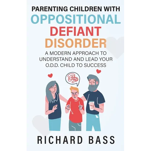 Parenting Children with Oppositional Defiant Disorder - Paperback