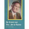 The Science and Fine Art of Fasting - Hardcover
