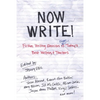 Now Write!: Fiction Writing Exercises from Today's Best Writers and Teachers - Paperback