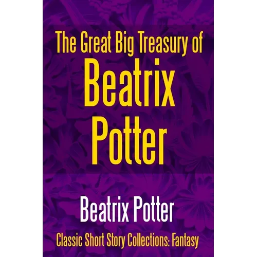 The Great Big Treasury of Beatrix Potter - Paperback