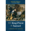 The King-Priest in Samuel: A Messianic Motif - Hardcover