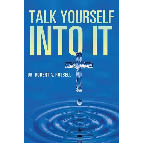 Talk Yourself Into It - Paperback