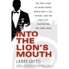 Into the Lion's Mouth: The True Story of Dusko Popov: World War II Spy, Patriot, and the Real-Life Inspiration for James Bond - Paperback