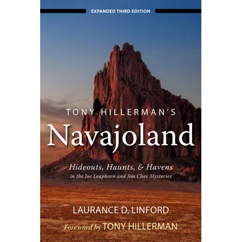 Tony Hillerman's Navajoland: Hideouts, Haunts, and Havens in the Joe Leaphorn and Jim Chee Mysteries - Paperback