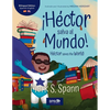 ¡Héctor Salva al Mundo! / Héctor Saves the World!: Una historia para niños: Edición bilingüe (Inglés y Español) / A Children's Story: Bilingual Editio - Paperback