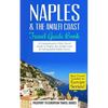 Naples: Naples & the Amalfi Coast, Italy: Travel Guide Book-A Comprehensive 5-Day Travel Guide to Naples, the Amalfi Coast & Unforgettable Italian Tra - Paperback