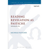 Reading Revelation as Pastiche: Imitating the Past - Paperback