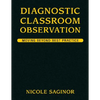 Diagnostic Classroom Observation: Moving Beyond Best Practice - Hardcover