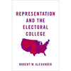 Representation and the Electoral College - Paperback