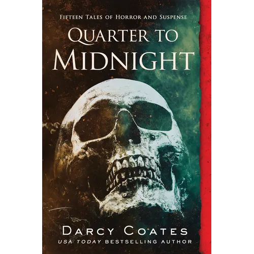 Quarter to Midnight: Fifteen Tales of Horror and Suspense - Paperback