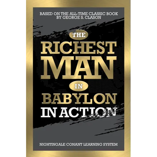 The Richest Man in Babylon in Action - Paperback