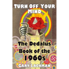 The Dedalus Book of the 1960s: Turn Off Your Mind - Paperback