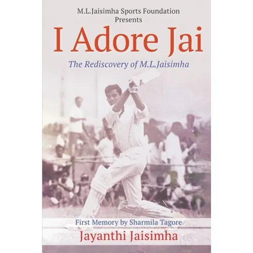 I Adore Jai: The Rediscovery of M.L.Jaisimha - Paperback
